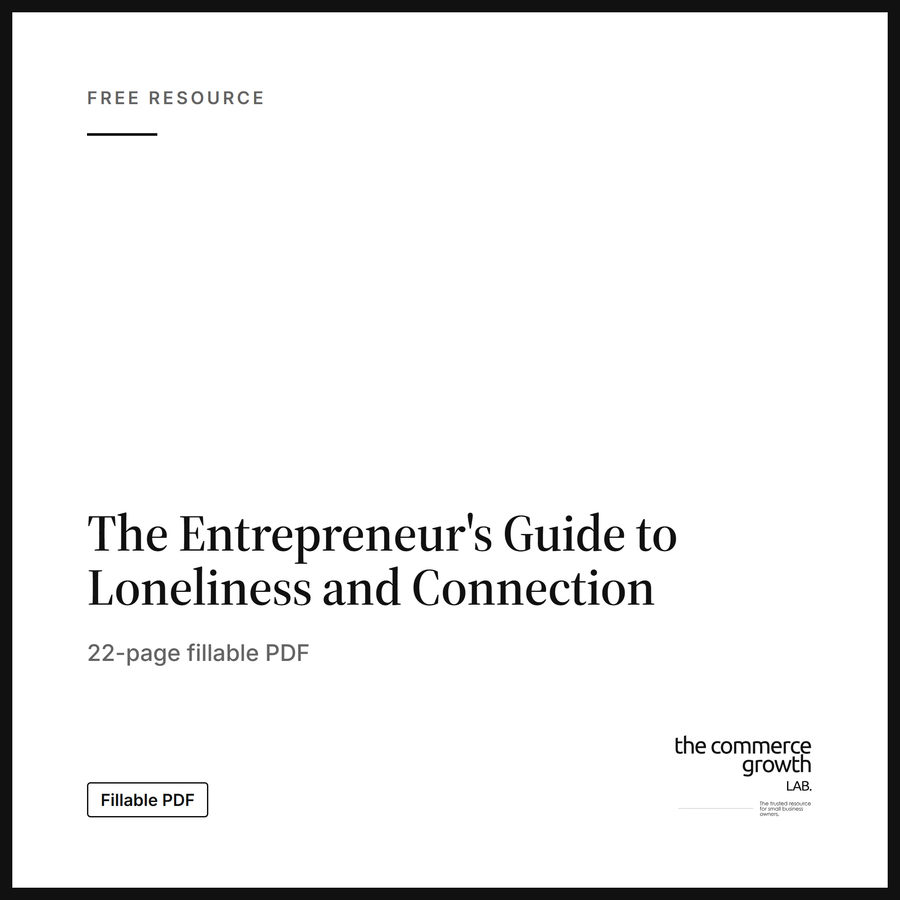 The Entrepreneur's Guide to Loneliness and Connection